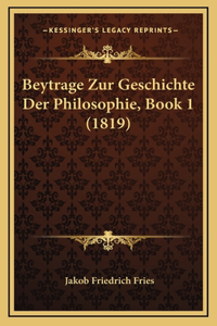 Beytrage Zur Geschichte Der Philosophie, Book 1 (1819)