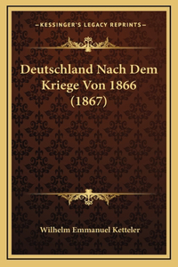 Deutschland Nach Dem Kriege Von 1866 (1867)