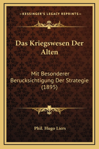 Das Kriegswesen Der Alten