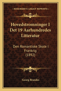 Hovedstromninger I Det 19 Aarhundredes Litteratur