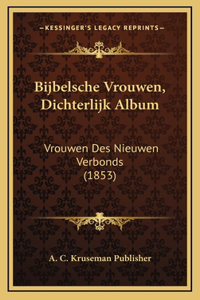 Bijbelsche Vrouwen, Dichterlijk Album