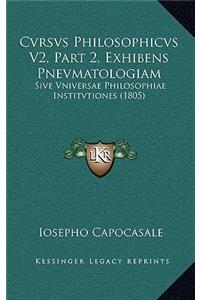 Cvrsvs Philosophicvs V2, Part 2, Exhibens Pnevmatologiam