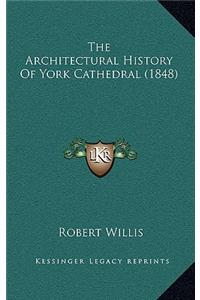 The Architectural History Of York Cathedral (1848)