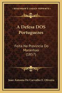 A Defesa DOS Portuguezes