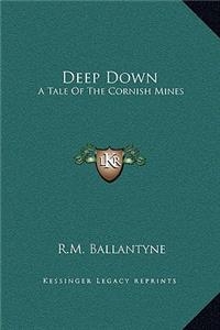 Deep Down