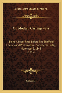 On Modern Carriageways
