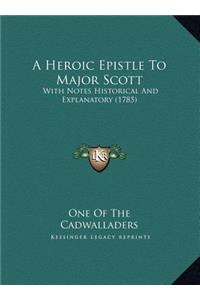 A Heroic Epistle To Major Scott