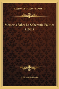 Memoria Sobre La Soberania Politica (1861)