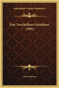 Eine Verschollene Getreideart (1895)