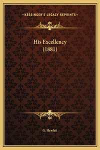 His Excellency (1881)