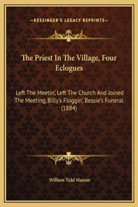 The Priest In The Village, Four Eclogues