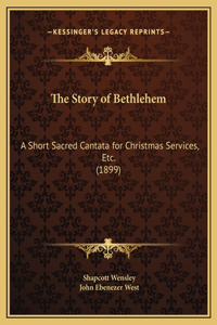 The Story of Bethlehem