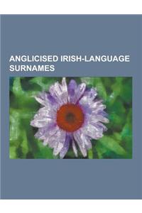 Anglicised Irish-Language Surnames