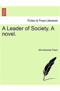 A Leader of Society. a Novel.