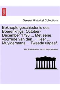 Beknopte Geschiedenis Des Boerenkrijgs, October-December 1798 ... Met Eene Voorrede Van Den ... Heer ... Muyldermans ... Tweede Uitgaaf.
