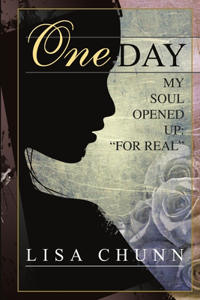 One Day My Soul Opened Up