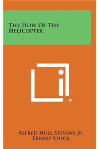 The How of the Helicopter