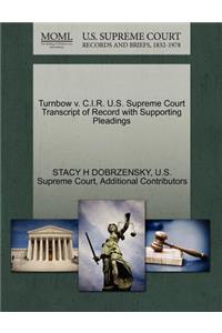 Turnbow V. C.I.R. U.S. Supreme Court Transcript of Record with Supporting Pleadings