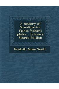 History of Scandinavian Fishes Volume Plates