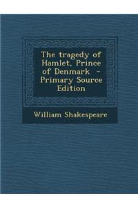 The Tragedy of Hamlet, Prince of Denmark