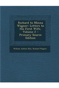 Richard to Minna Wagner