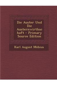 Die Auster Und Die Austernwirthschaft