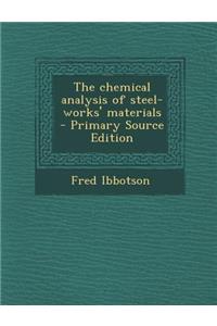 The Chemical Analysis of Steel-Works' Materials