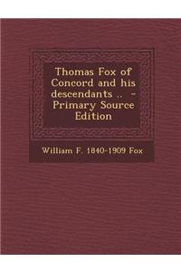 Thomas Fox of Concord and His Descendants ..