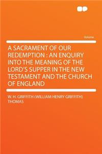A Sacrament of Our Redemption