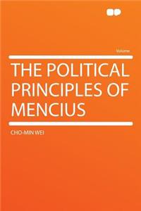 The Political Principles of Mencius