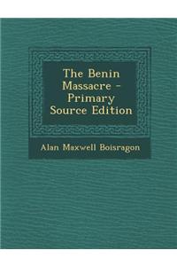 The Benin Massacre