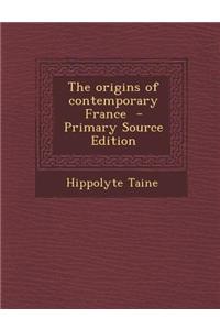The Origins of Contemporary France