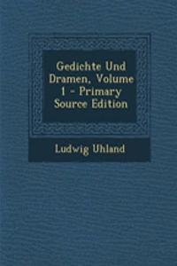 Gedichte Und Dramen, Volume 1 - Primary Source Edition