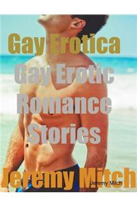 Gay Erotica: Gay Erotic Romance Stories