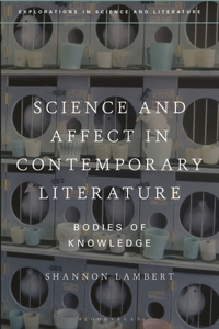 Science and Affect in Contemporary Literature