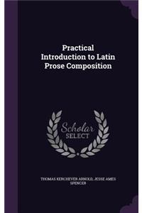 Practical Introduction to Latin Prose Composition