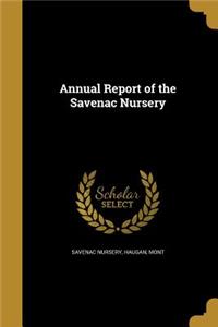 Annual Report of the Savenac Nursery