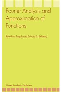 Fourier Analysis and Approximation of Functions