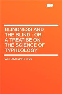 Blindness and the Blind