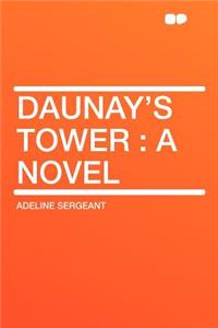 Daunay's Tower