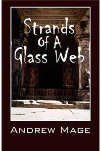 Strands of a Glass Web