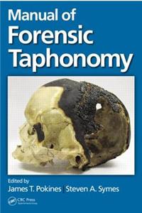 Manual of Forensic Taphonomy