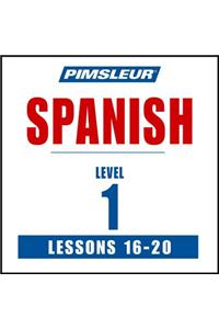 Pimsleur Spanish Level 1 Lessons 16-20, 1