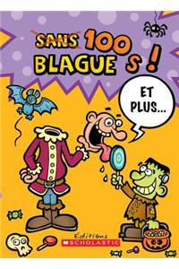 100 Blagues! Et Plus... N? 2