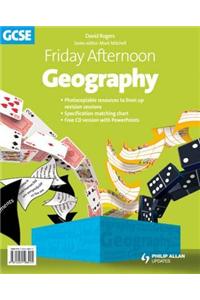 Friday Afternoon Geography GCSE