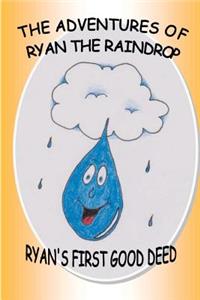 The Adventures Of Ryan The Raindrop