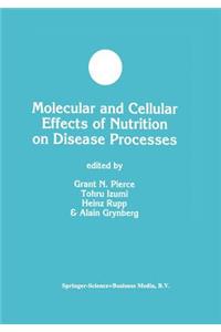 Molecular and Cellular Effects of Nutrition on Disease Processes