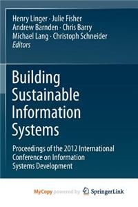 Building Sustainable Information Systems