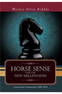 Horse Sense for the New Millennium