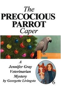 Precocious Parrot Caper